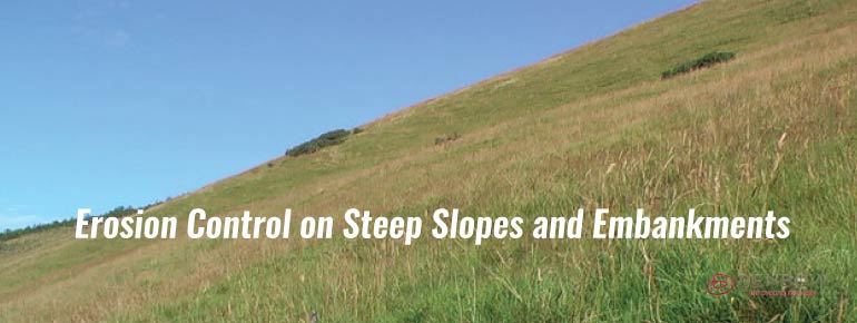 Erosion Control on Steep Slopes and Embankments - Denbow